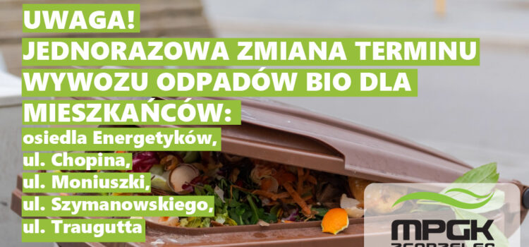 Informacja o jednorazowej zmianie terminu odbioru odpadów BIO