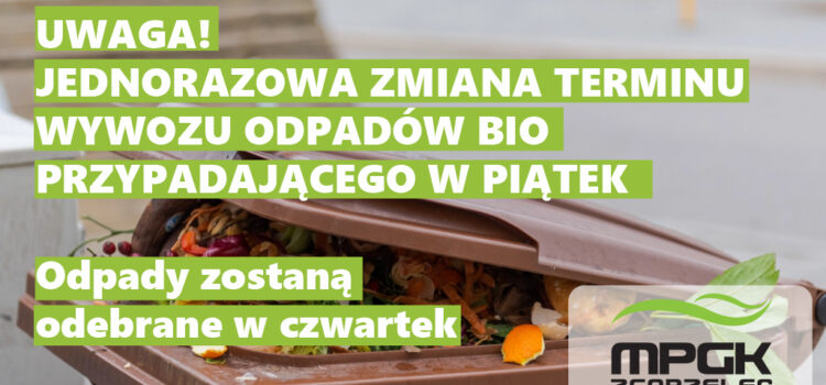 Informacja o jednorazowej zmianie terminu odbioru odpadów BIO