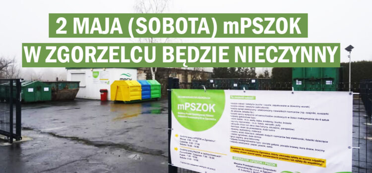 2 maja mPSZOK w Zgorzelcu będzie nieczynny